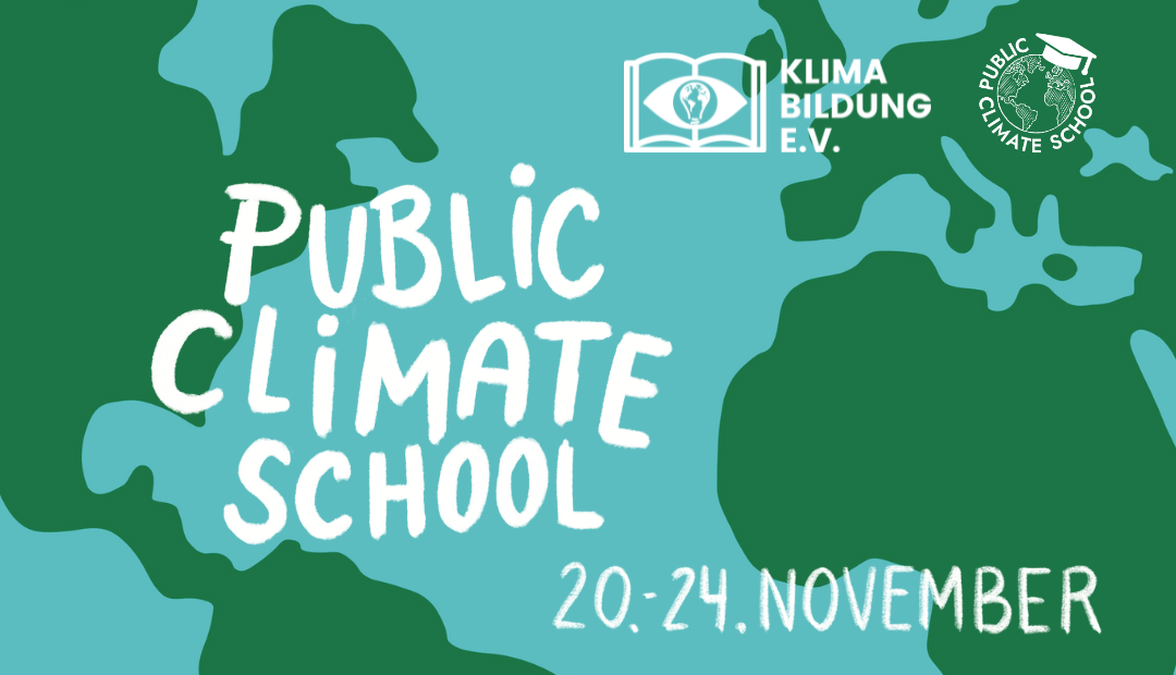 Public Climate School, 20. bis 24. November, im HIntergrund sieht man die Erde mit Land und Wasser. 